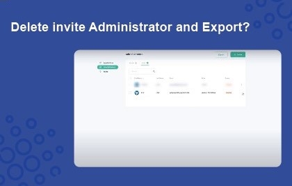 Deleting Adminstrator Invite and Exporting – Product Demo Video