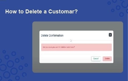 Deleting Customer(s) From Application – Product Demo Video