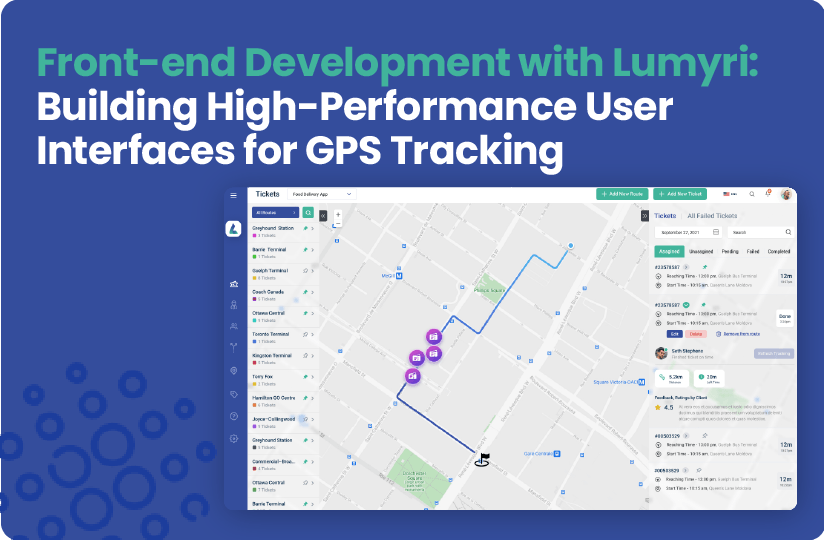 Front-end Development with Lumyri: Building High-Performance User Interfaces for GPS Tracking